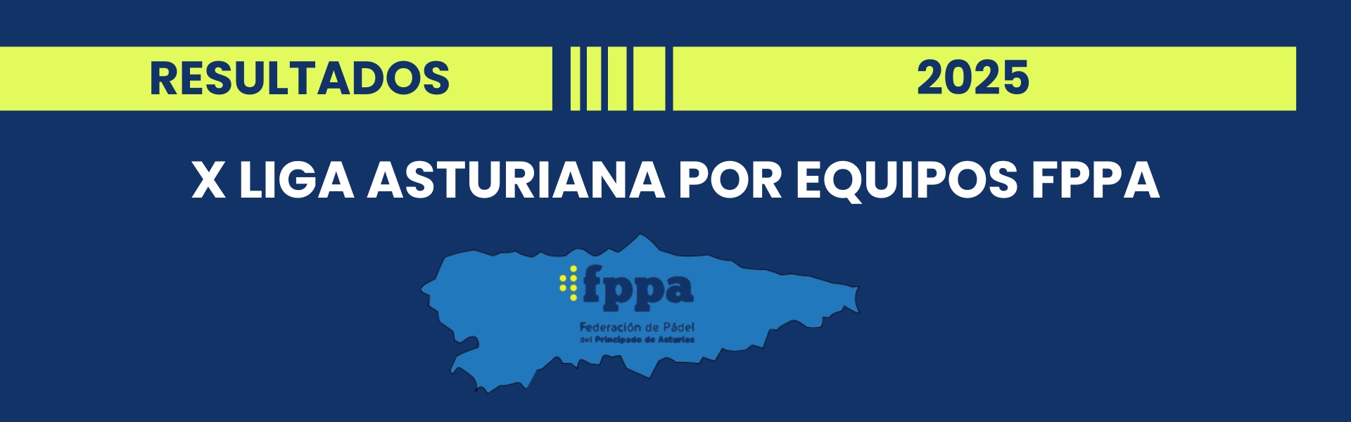 RESULTADOS X LIGA ASTURIANA POR EQUIPOS FPPA